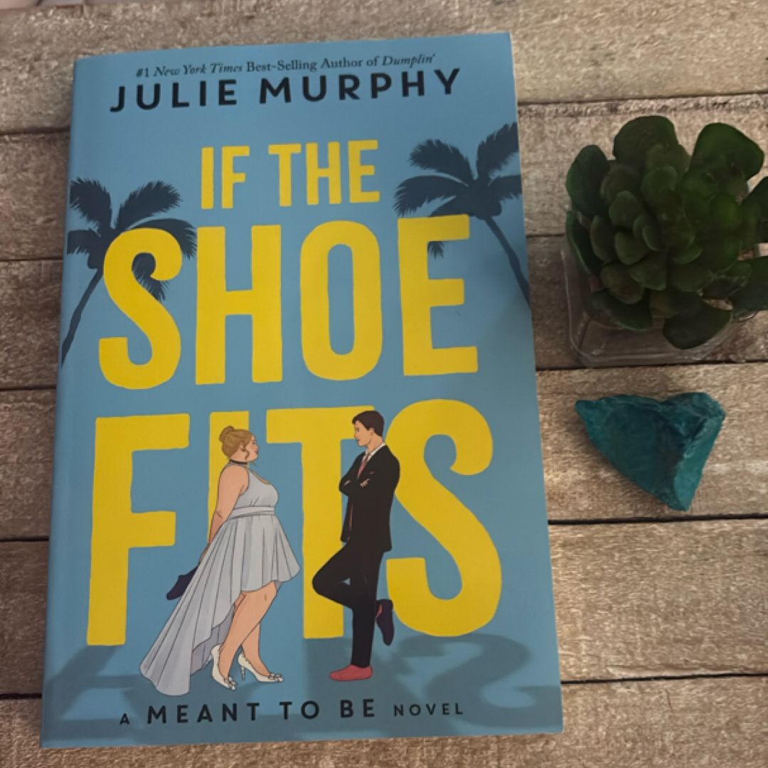 If the Shoe Fits