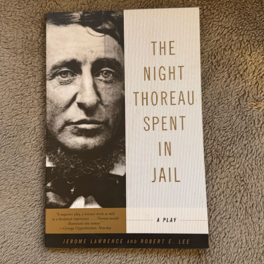 The Night Thoreau Spent in Jail by Jerome Lawrence, Robert E. Lee