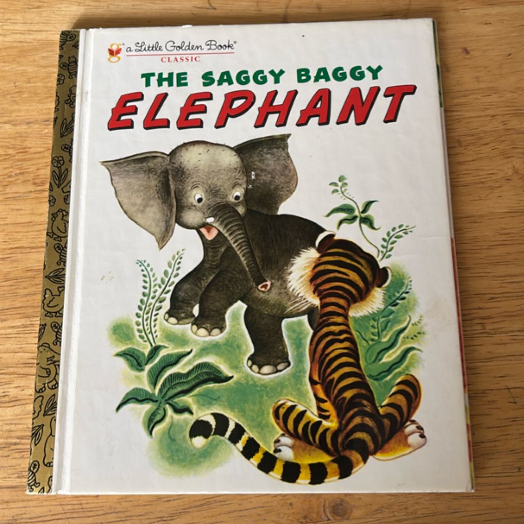 The Saggy Baggy Elephant