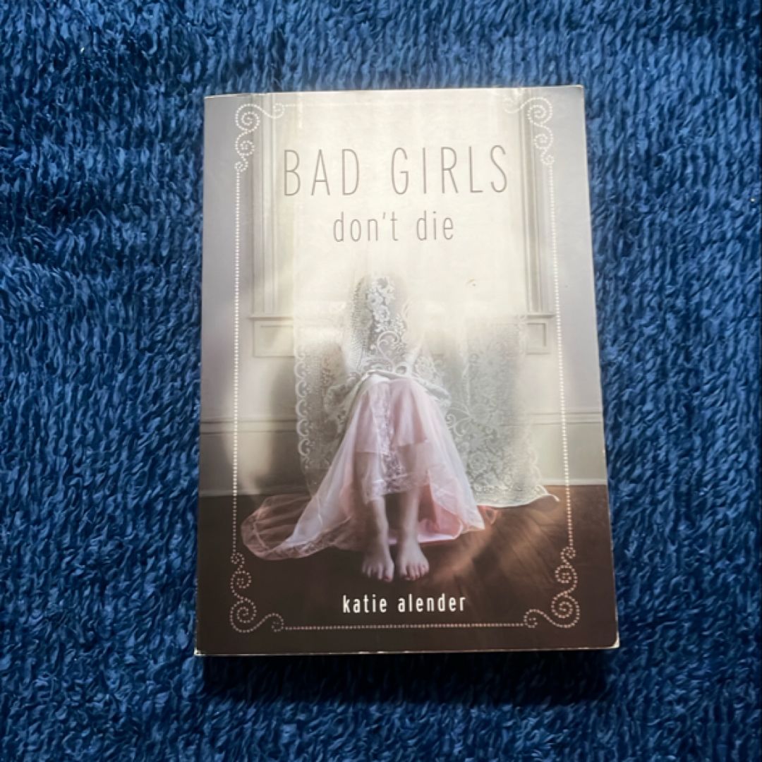 Bad Girls Don't Die