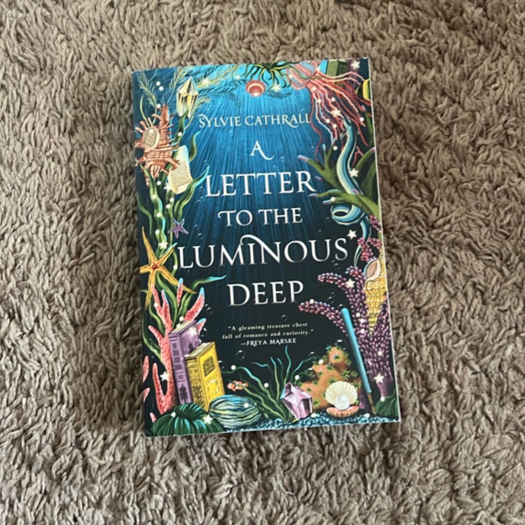 A Letter to the Luminous Deep