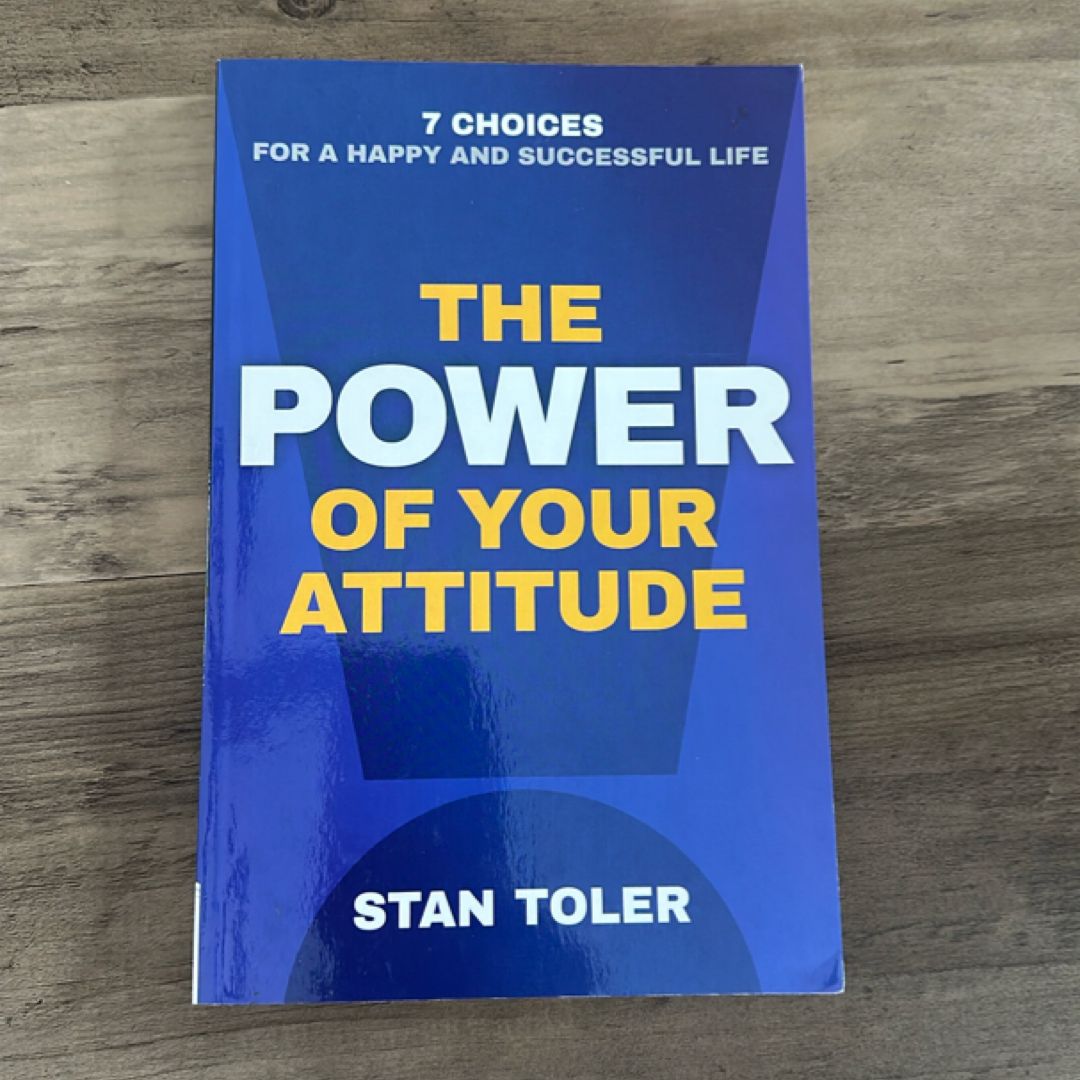 The Power of Your Attitude