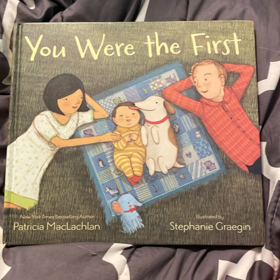 You Were the First