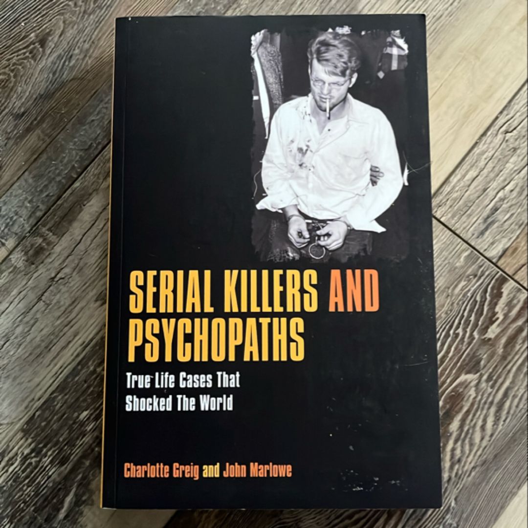 Serial Killers and Psychopaths