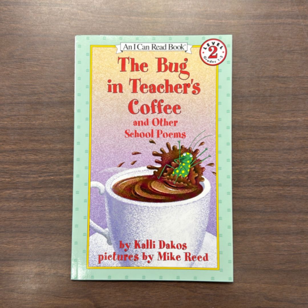 The Bug in Teacher's Coffee