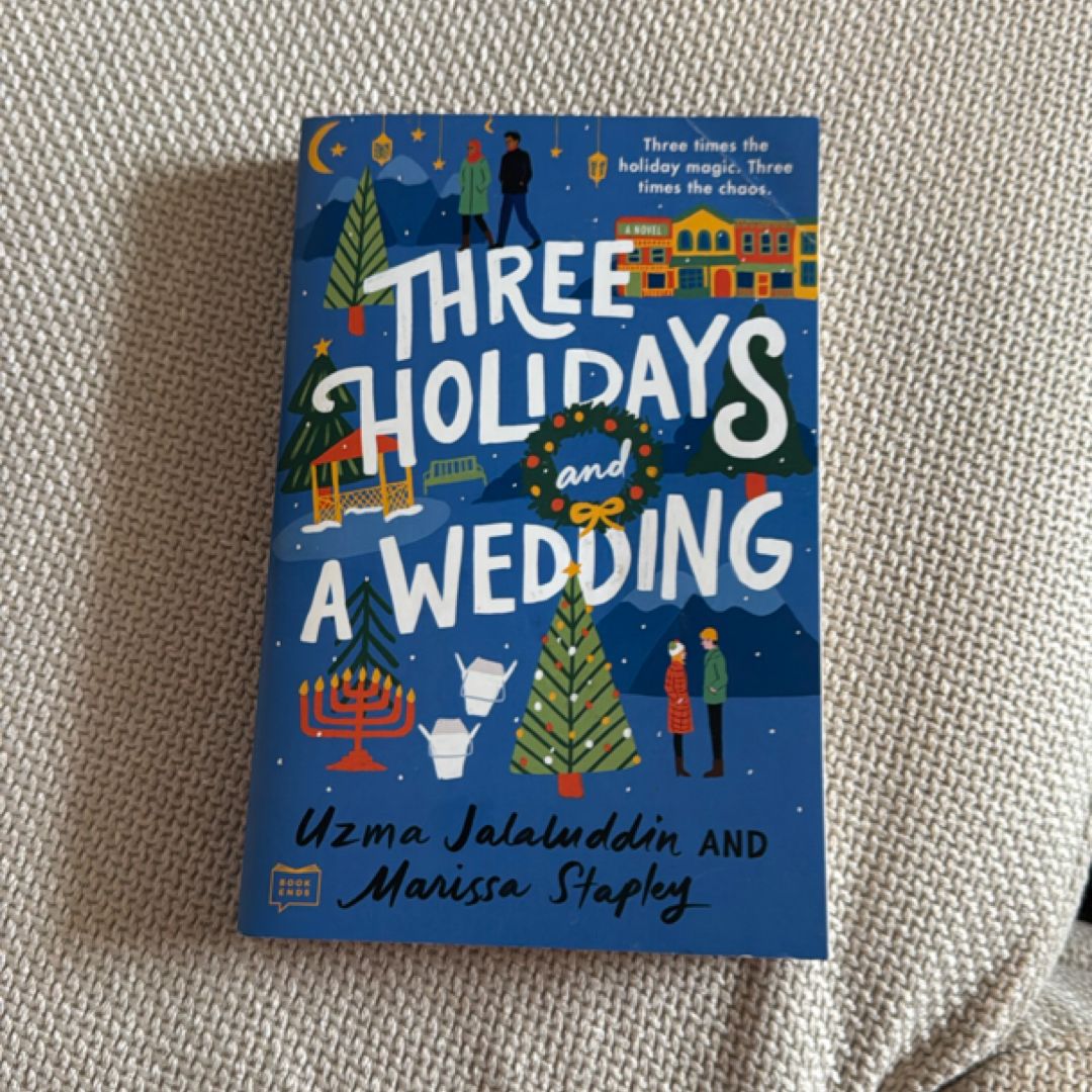 Three Holidays and a Wedding
