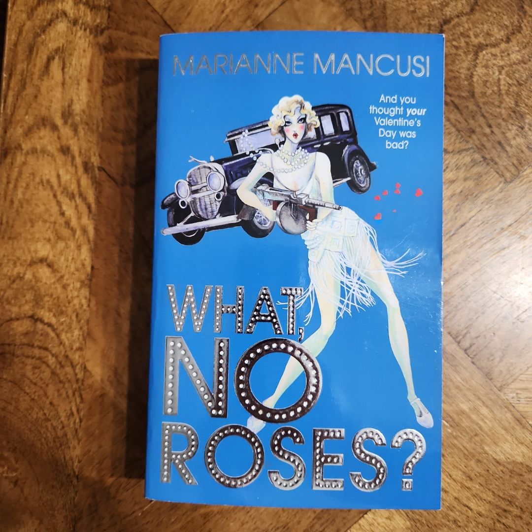 What, No Roses?