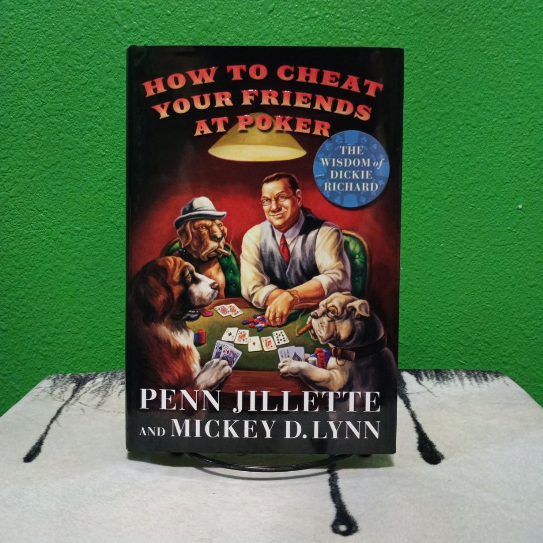 How to Cheat Your Friends at Poker