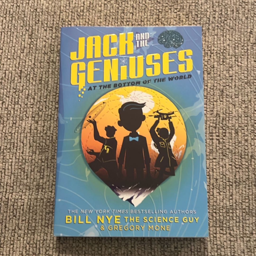Jack and the Geniuses at the Bottom of the World