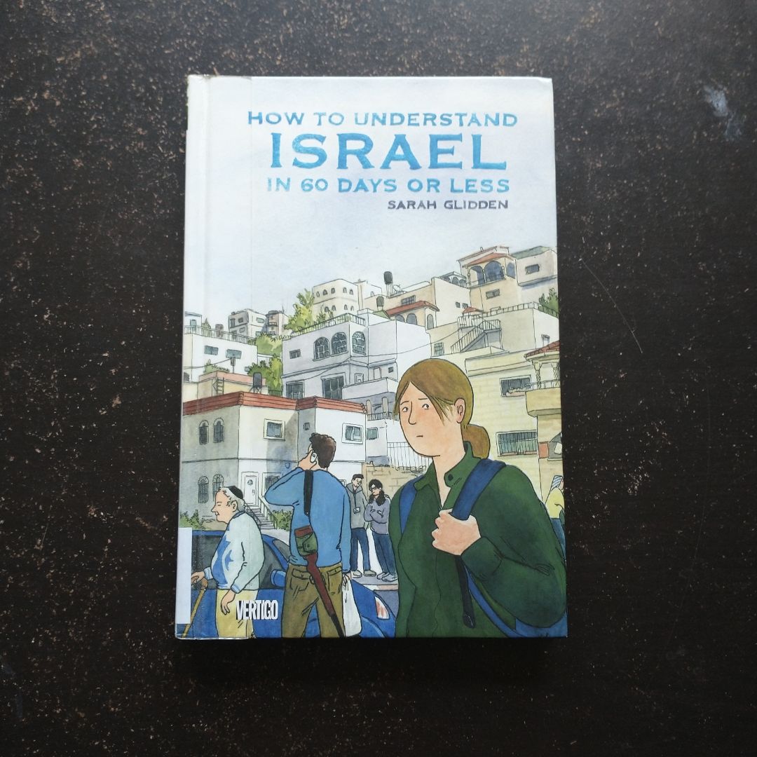 How to Understand Israel in 60 Days or Less