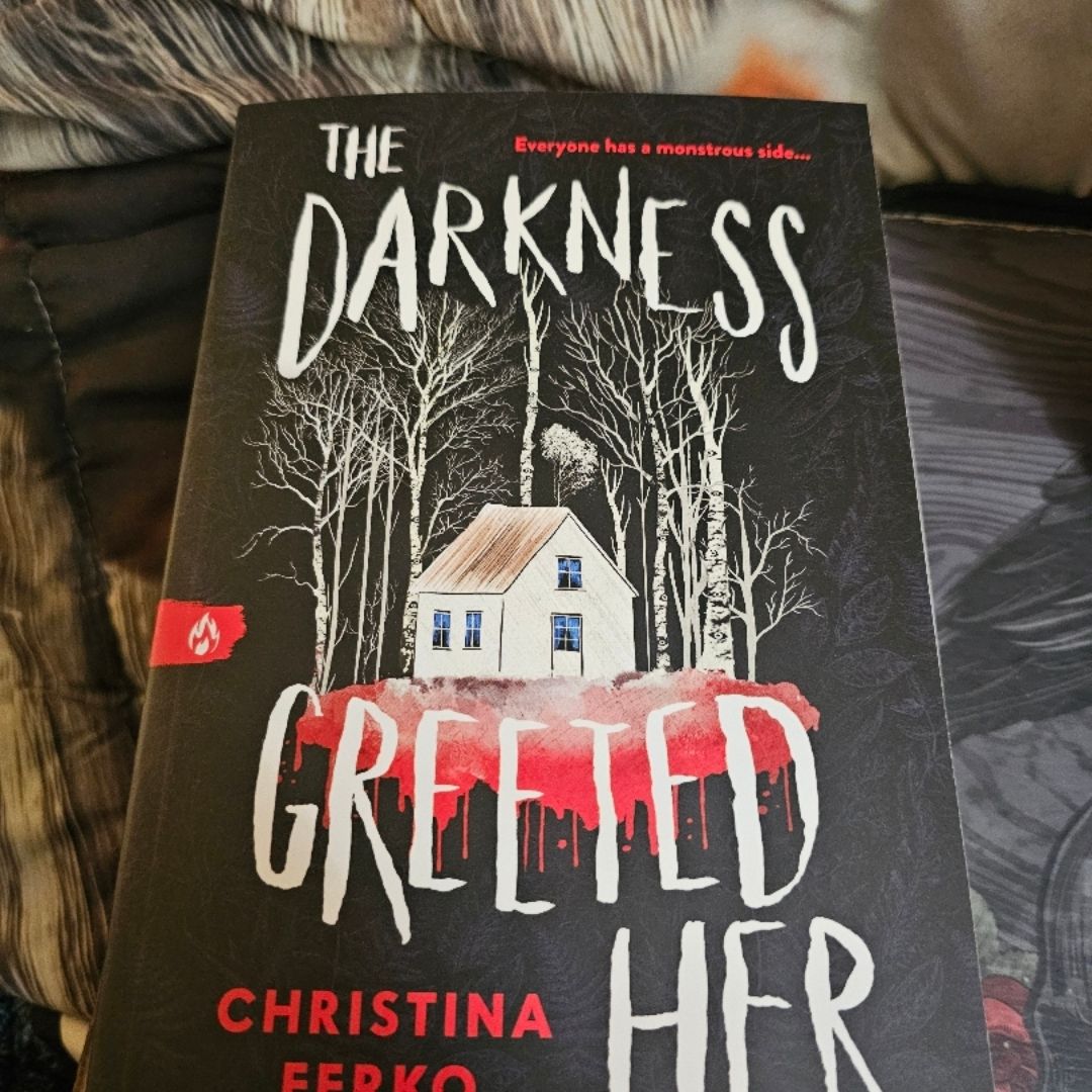 The Darkness Greeted Her