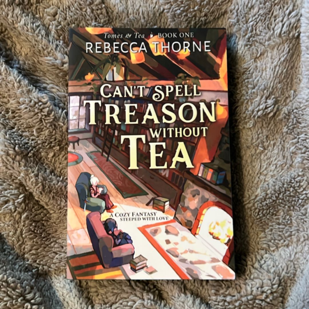 Can't Spell Treason Without Tea