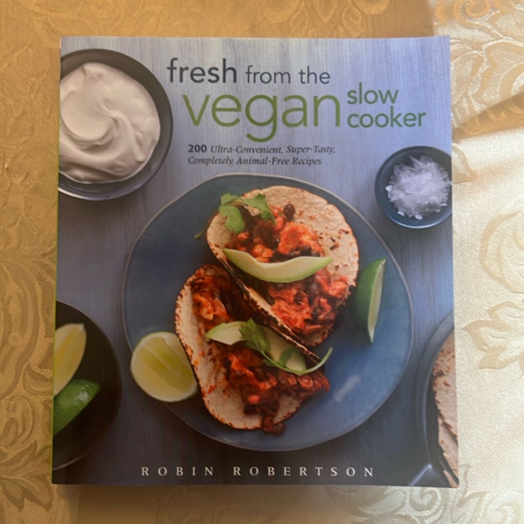 Fresh from the Vegan Slow Cooker