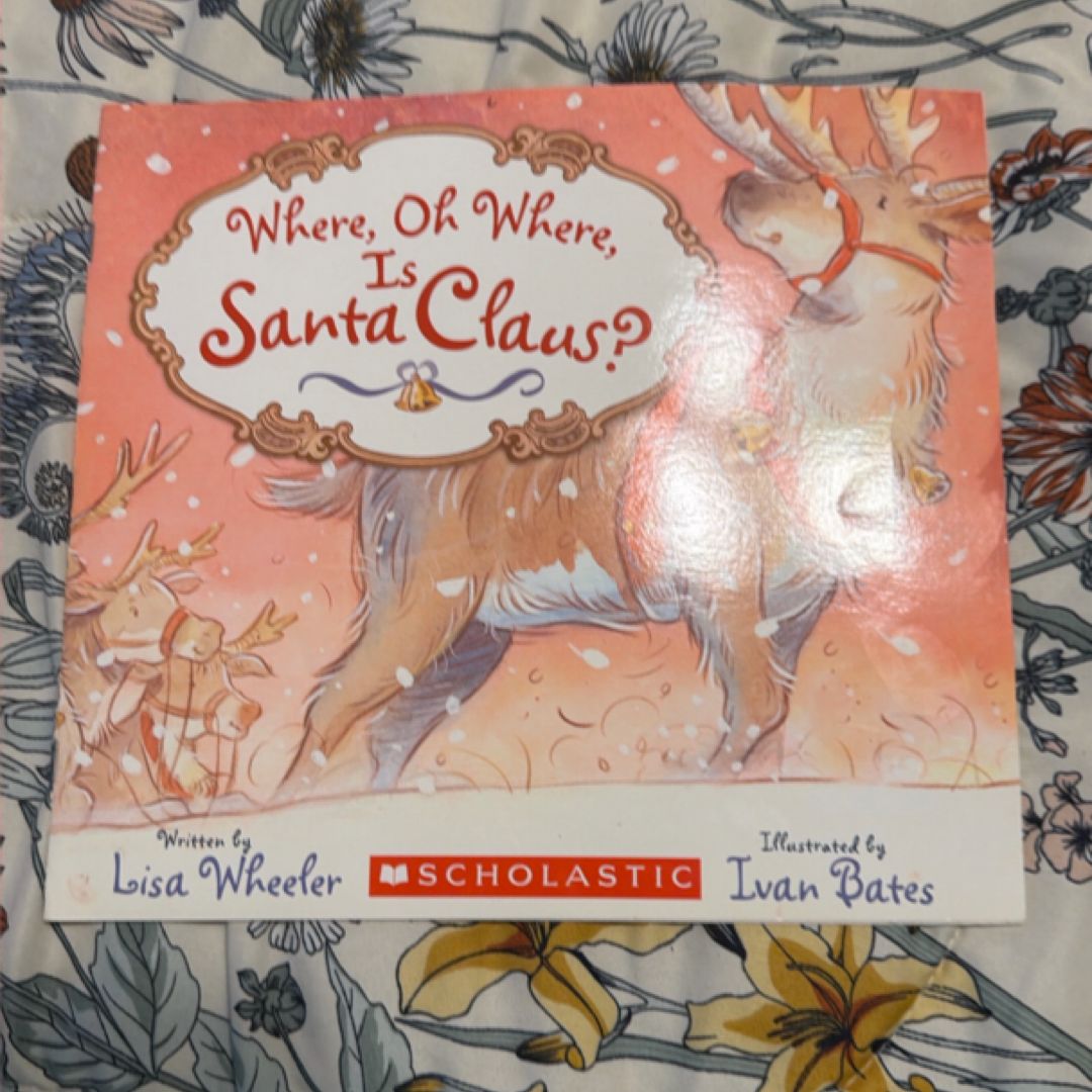 Where, Oh Where Is Santa Claus?