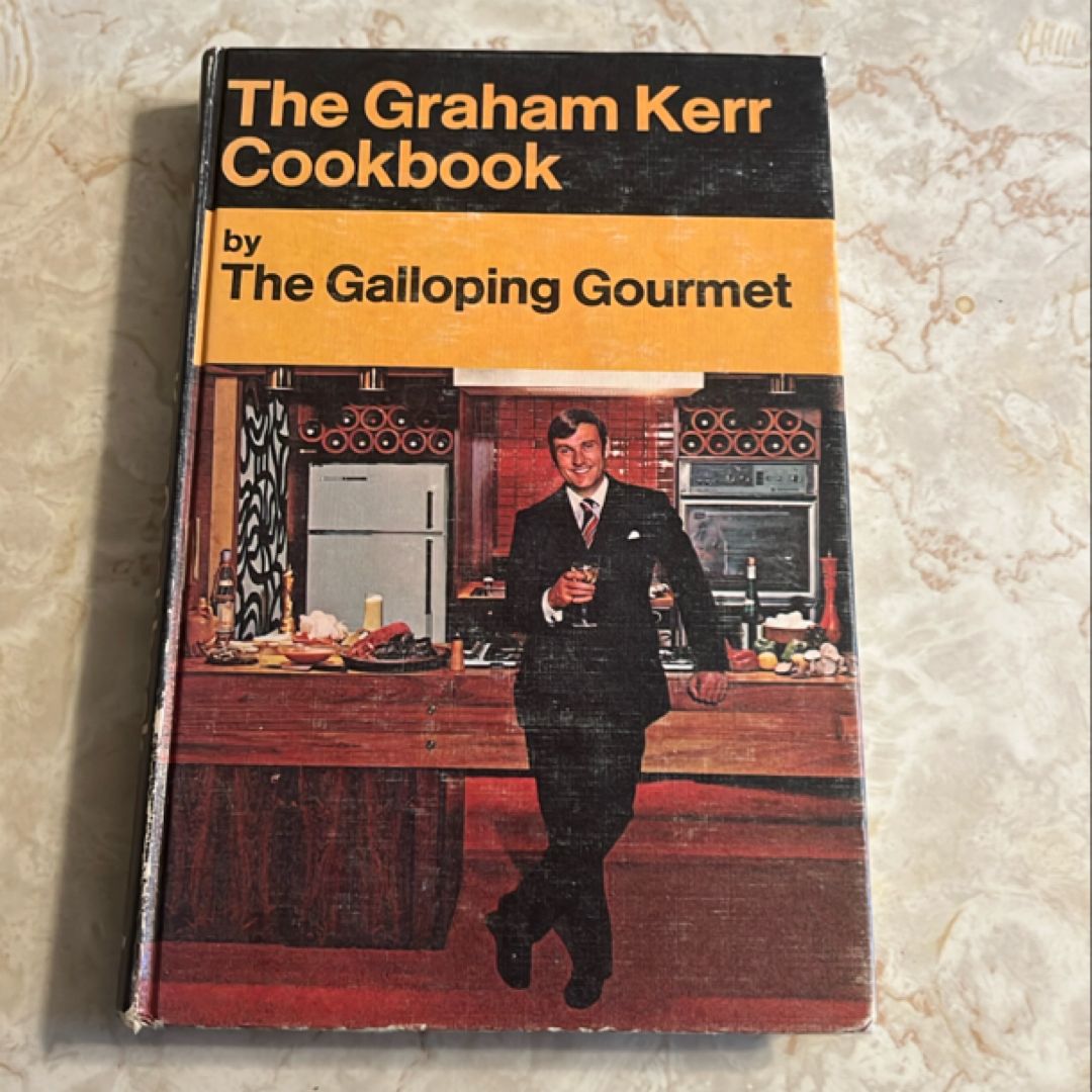 The Graham Kerr Cookbook