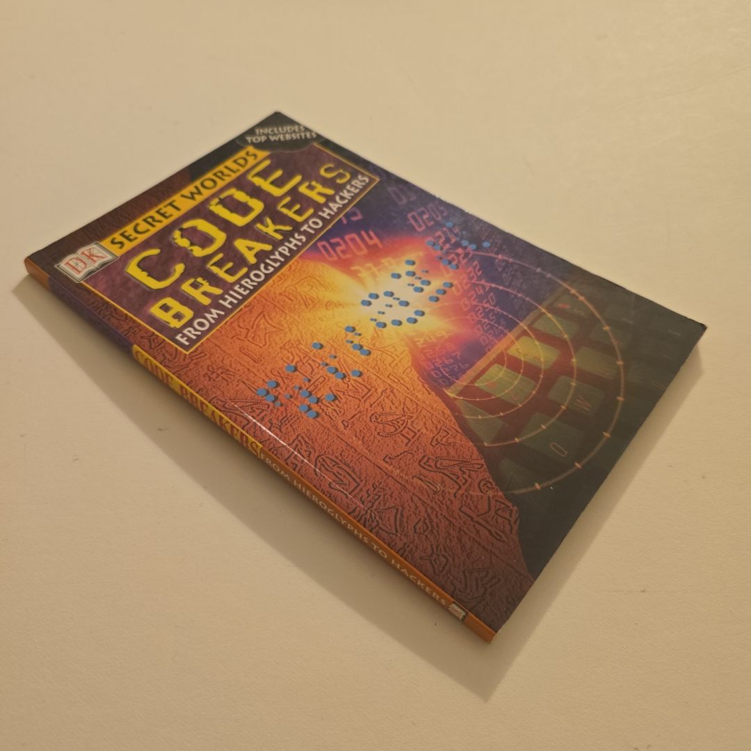 Code Breakers: From Hieroglyphs to Hackers 