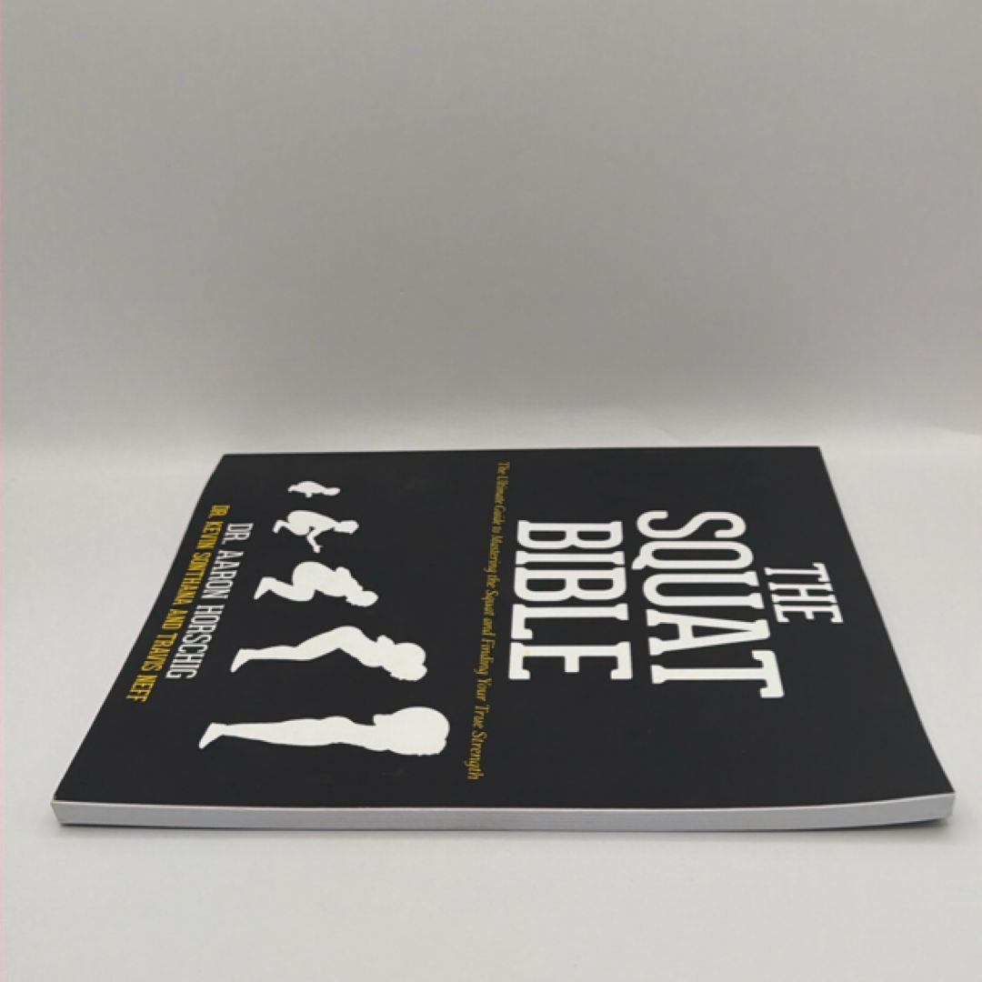 The Squat Bible by Aaron Horschig, Kevin Sonthana, Travis Neff
