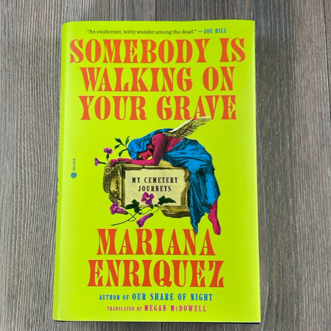 Somebody Is Walking on Your Grave