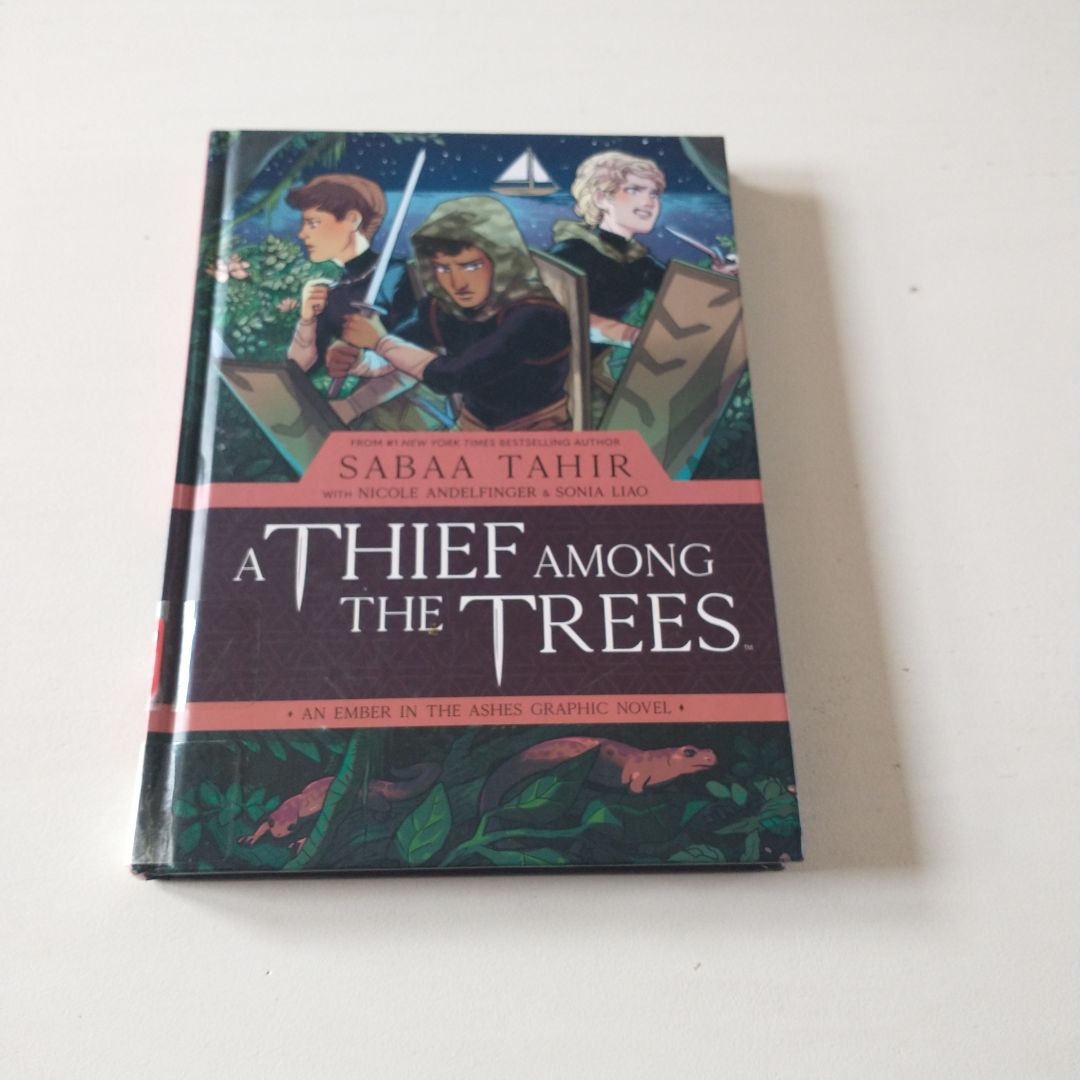 A Thief among the Trees: an Ember in the Ashes Graphic Novel