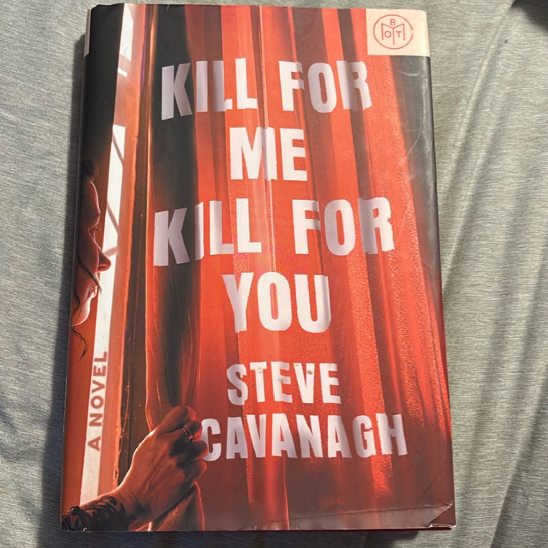 Kill for Me, Kill for You