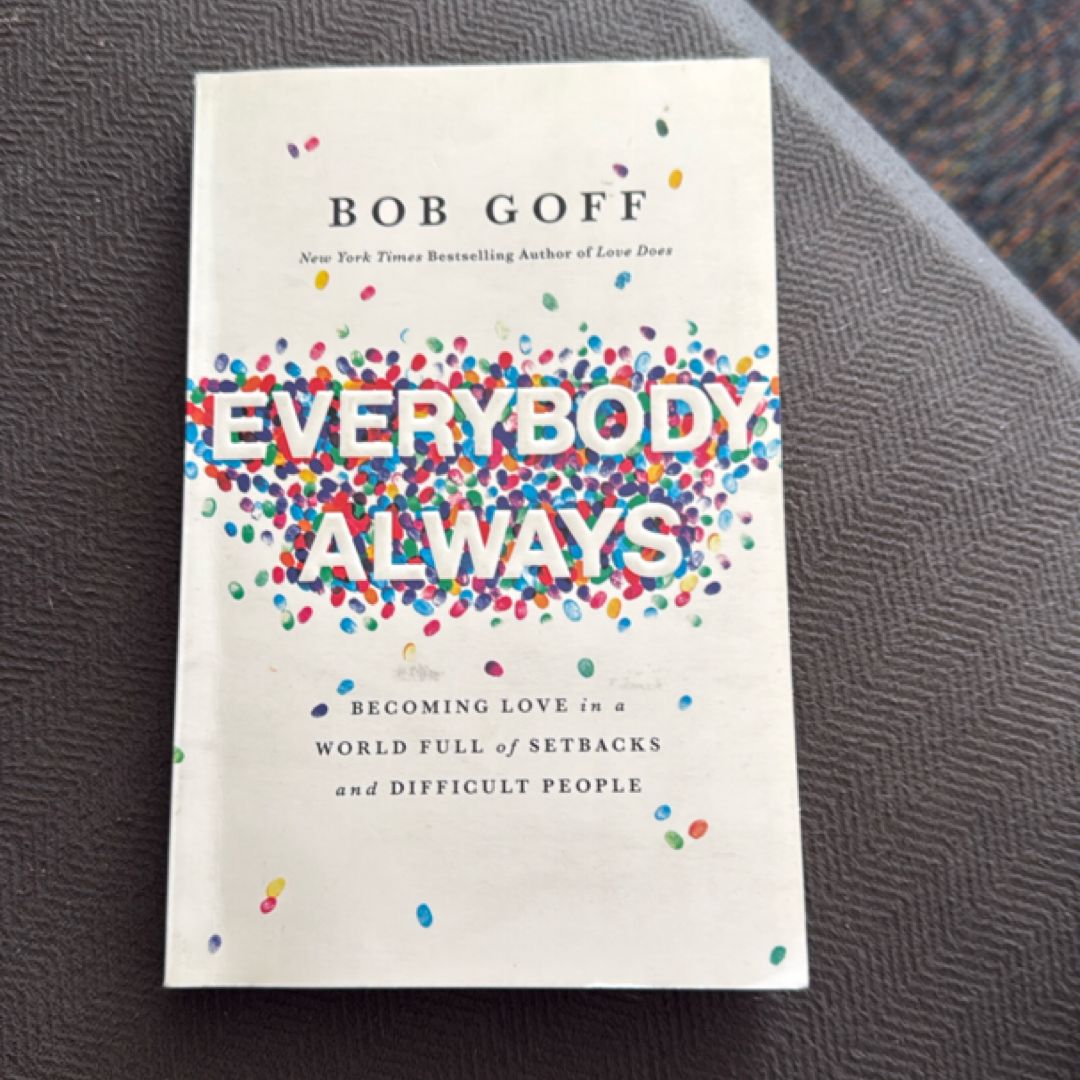 Everybody, Always