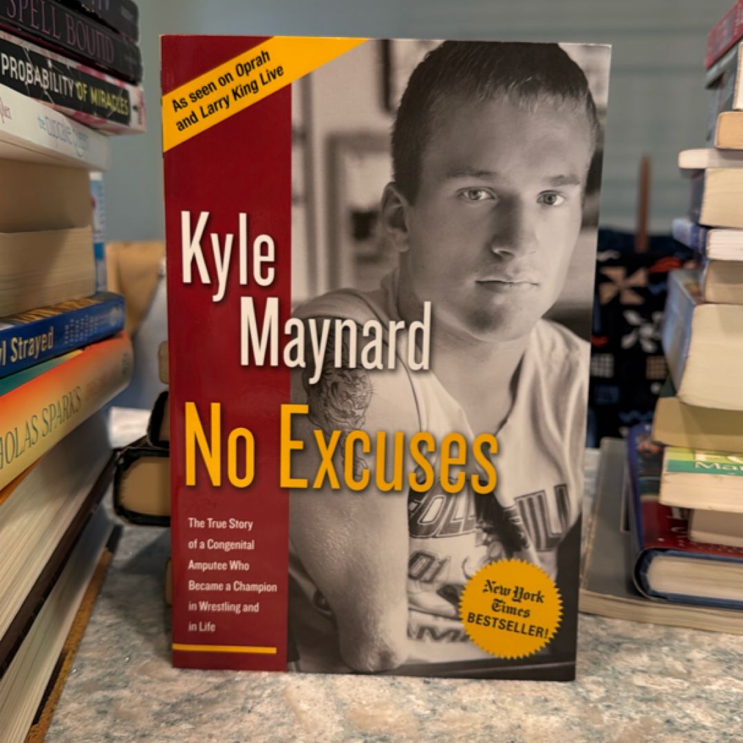 No Excuses! by Kyle Maynard