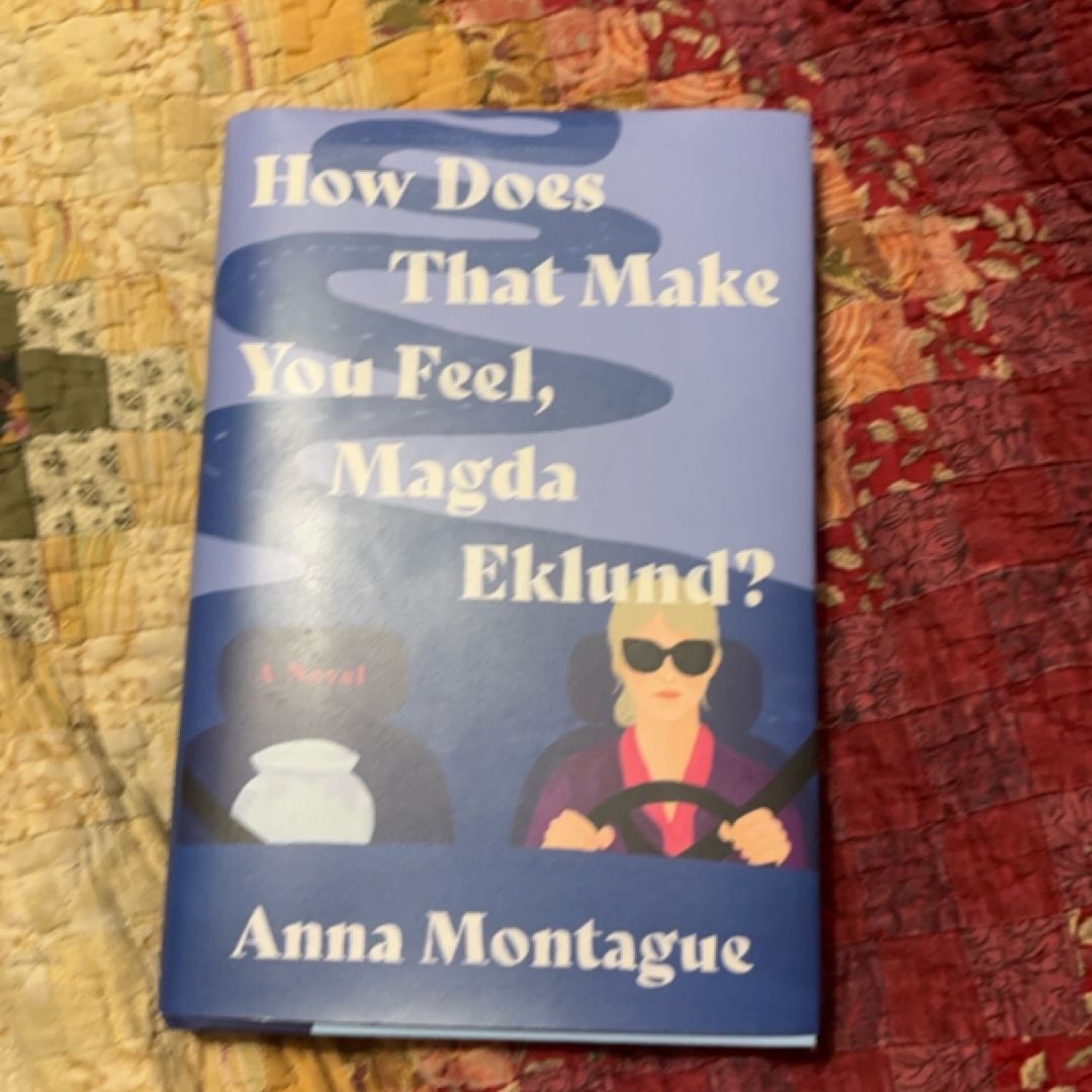 How Does That Make You Feel, Magda Eklund?