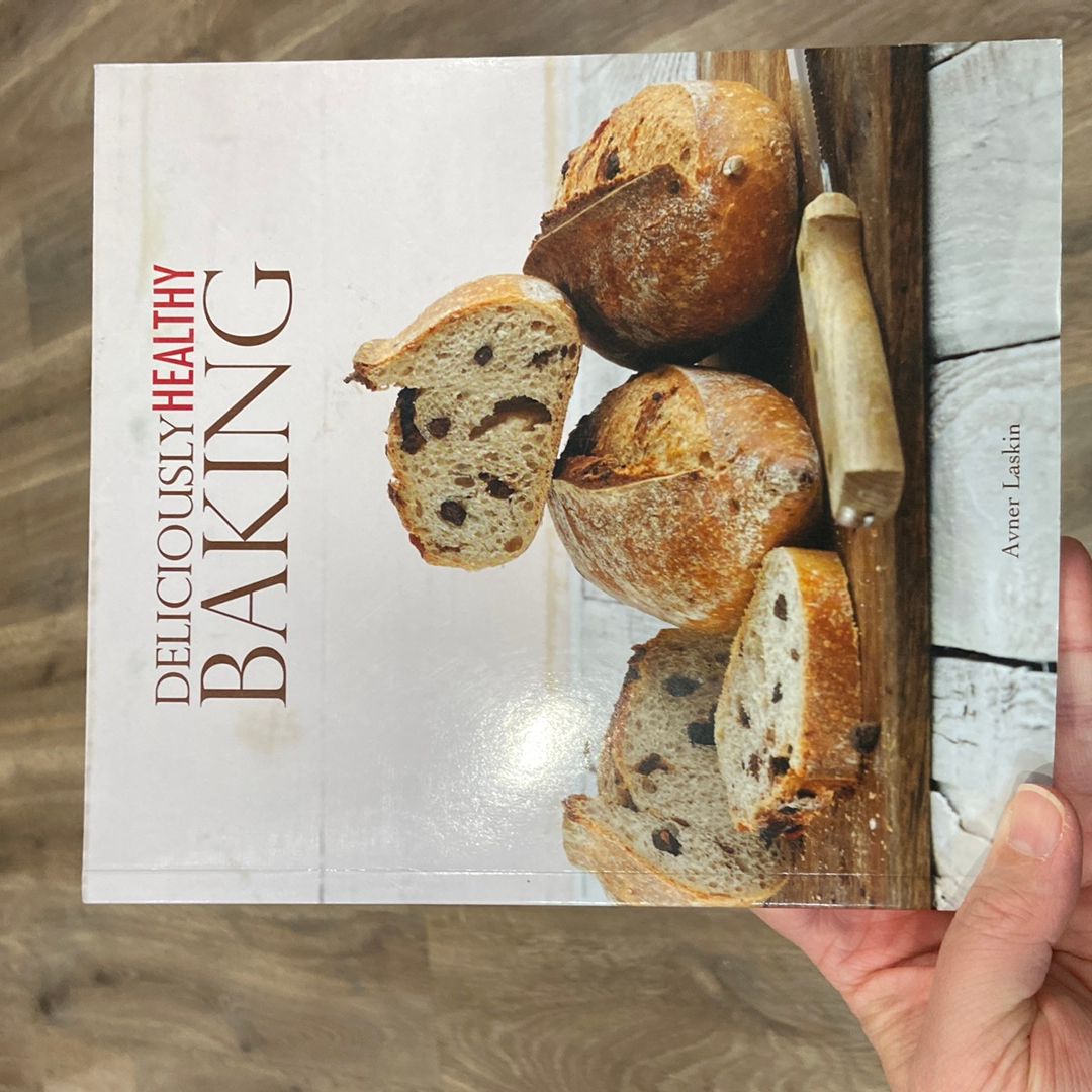 Deliciously Healthy Baking