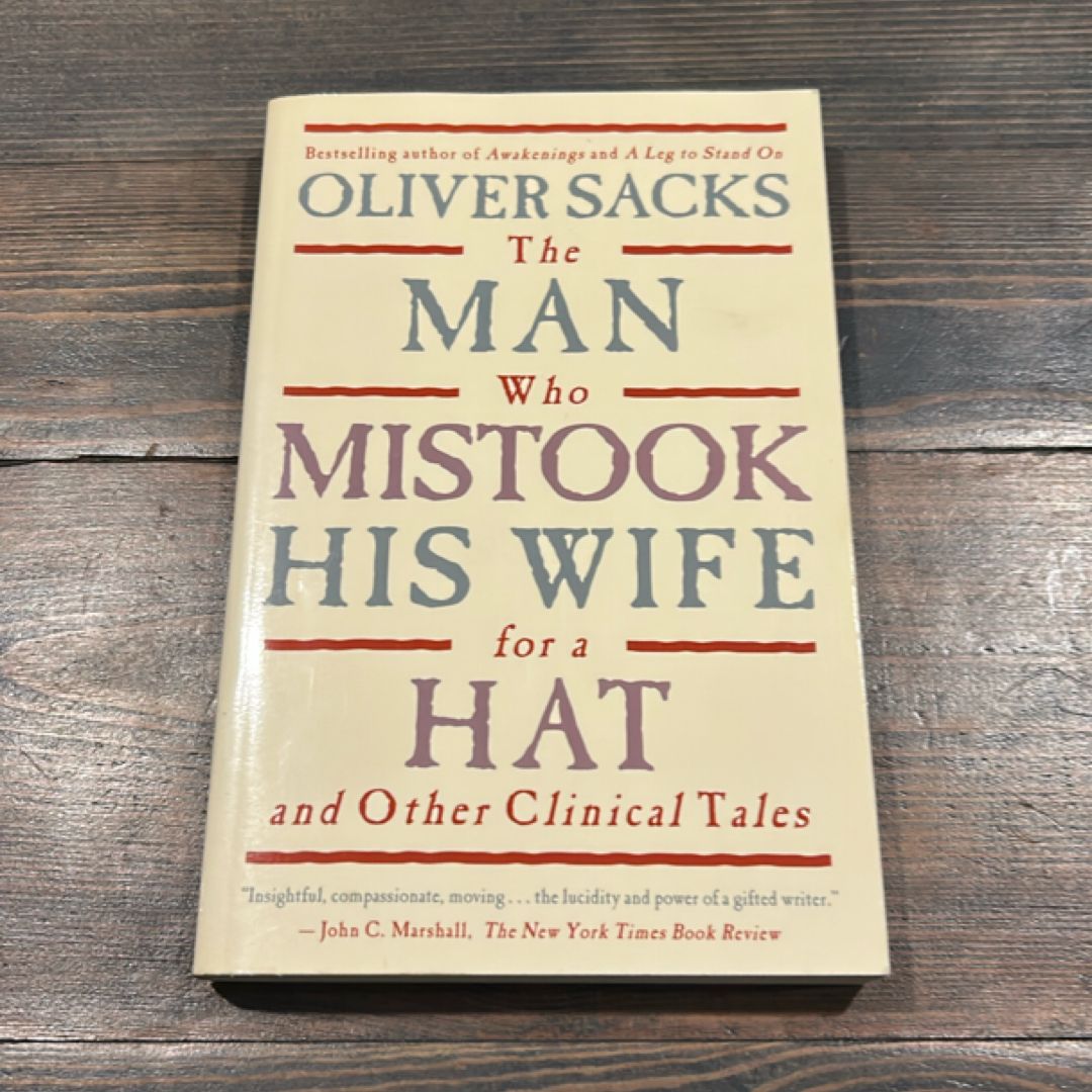 The Man Who Mistook His Wife for a Hat