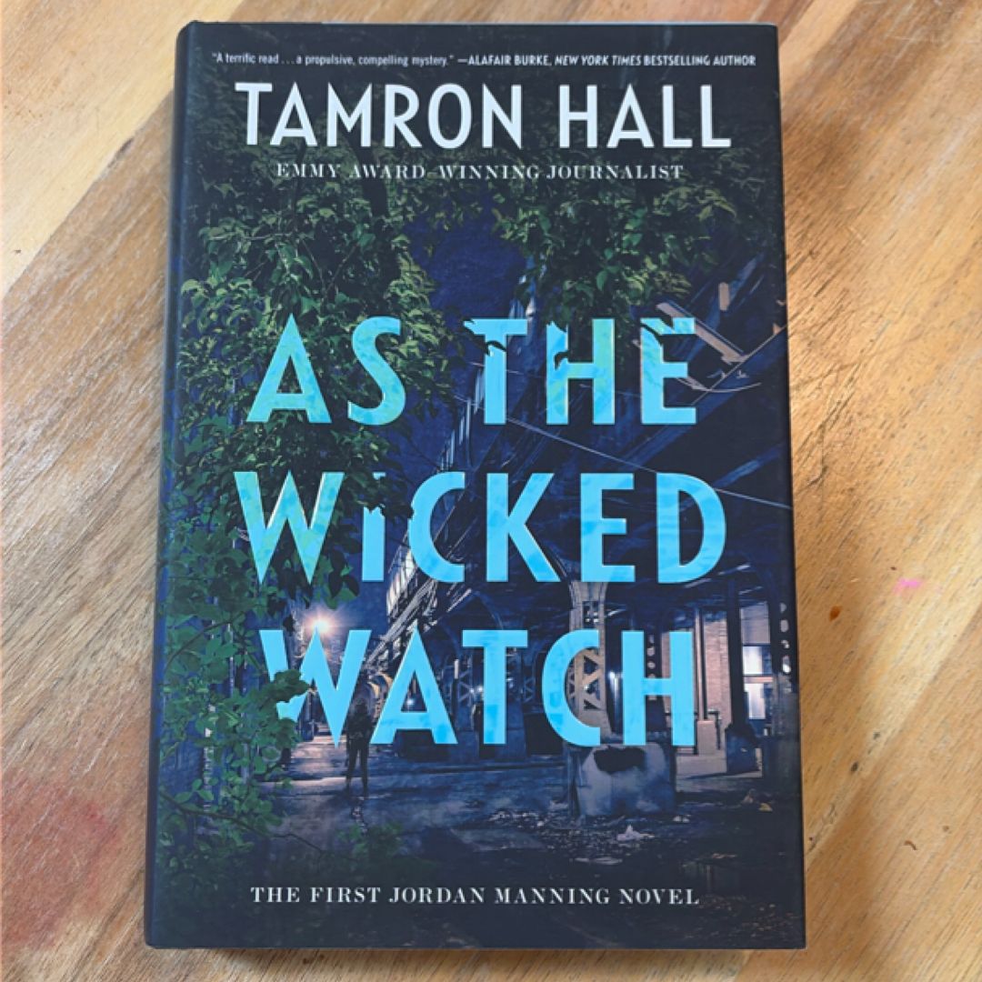 As the Wicked Watch - Issued-Signed Edition, Variant 2 ISBN #, First Jordan Manning Novel, First Edition, First Printing