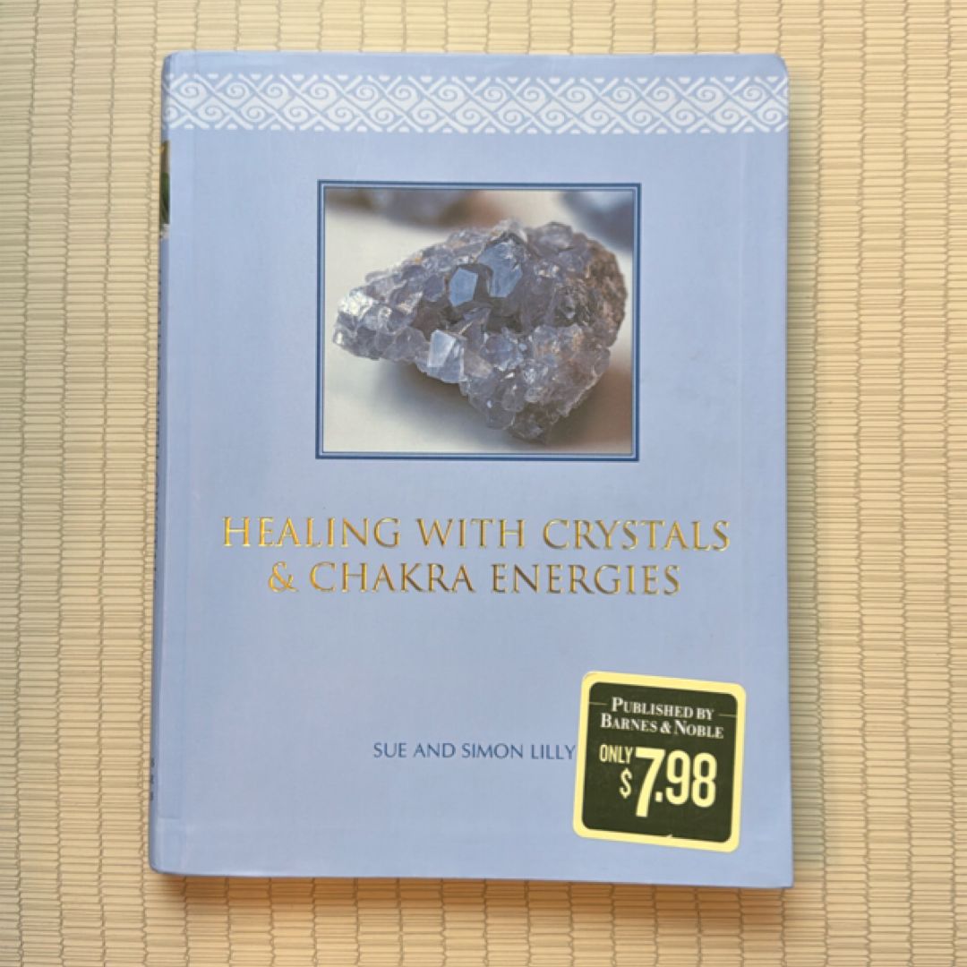 Healing with Crystals and Chakra Energies