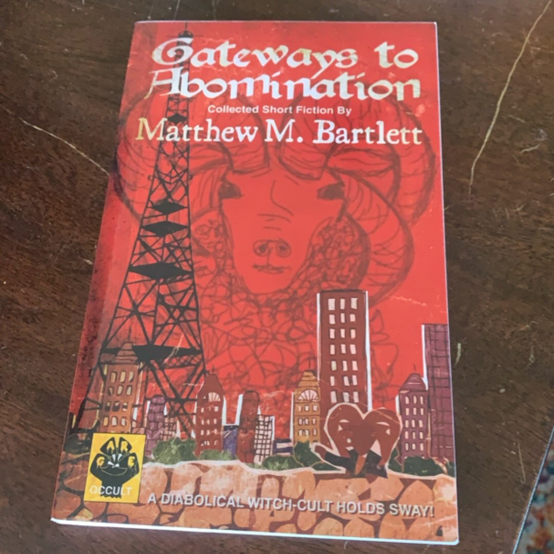 Gateways to Abomination