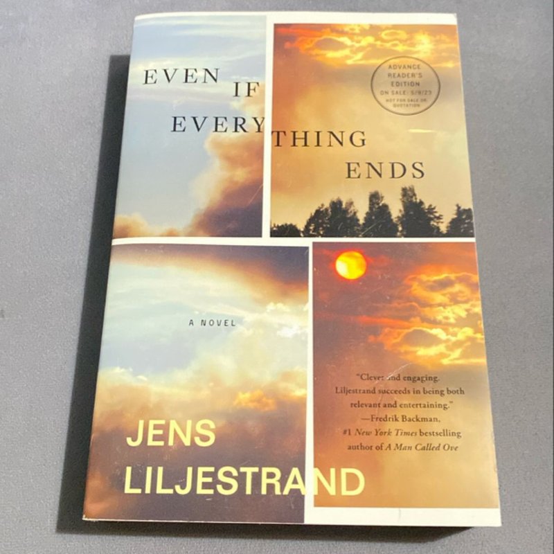 Even If Everything Ends (Advanced Readers)