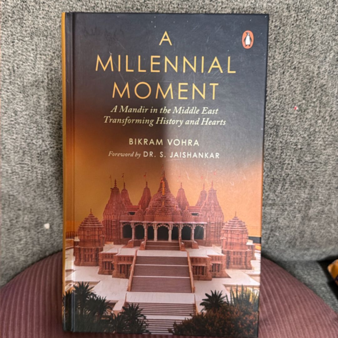 A Millennial Moment: A Mandir In The Middle East. Transforming History And Hearts