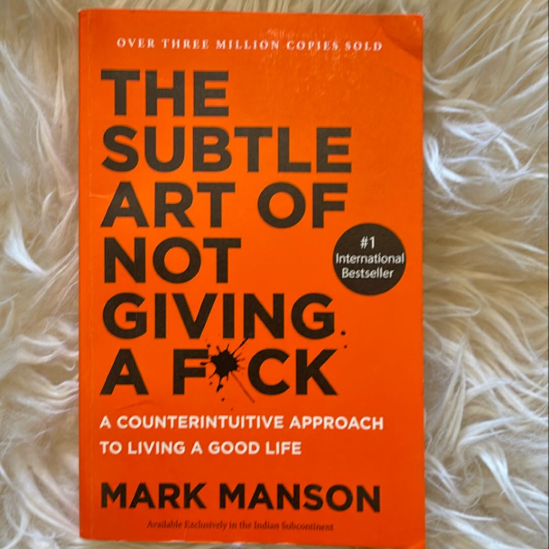 The Subtle Art of Not Giving a F*ck