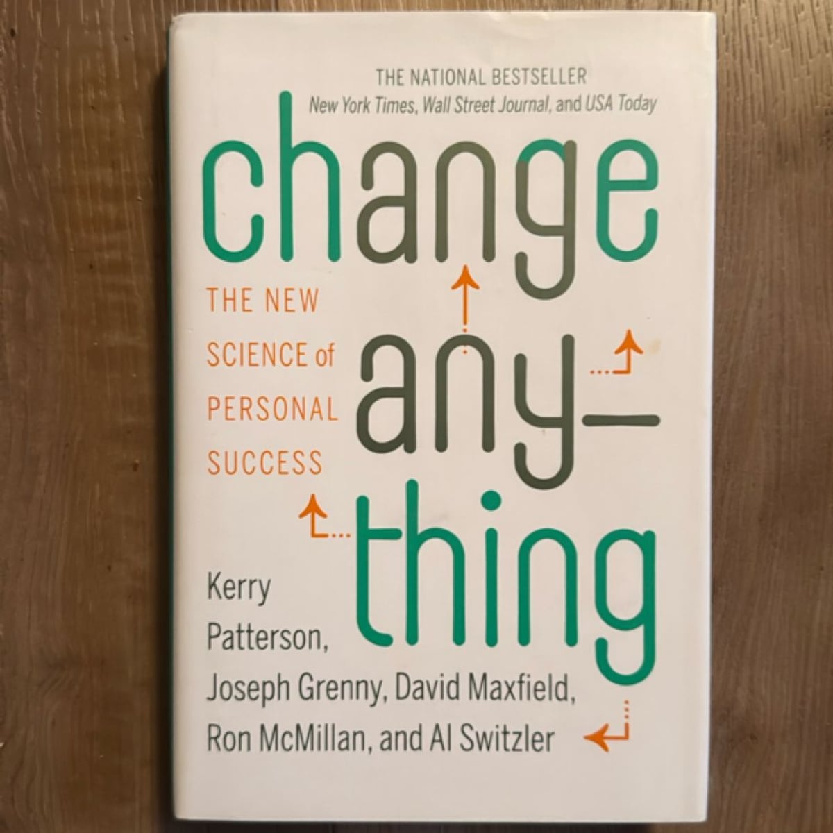 Change Anything by Kerry Patterson, Joseph Grenny, David Maxfield, Ron ...