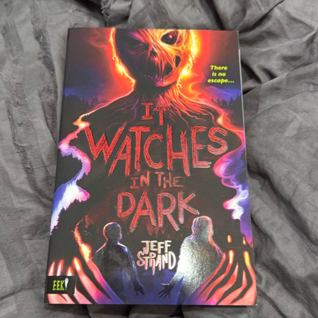 It Watches in the Dark