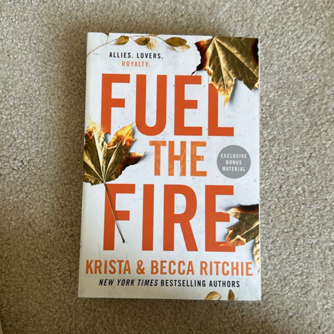 Fuel the Fire
