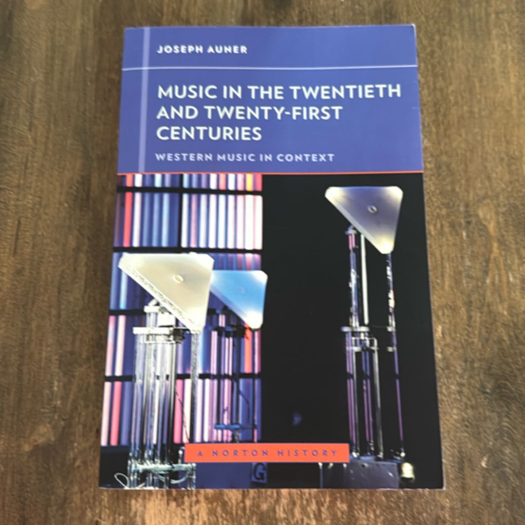 Music in the Twentieth and Twenty-First Centuries