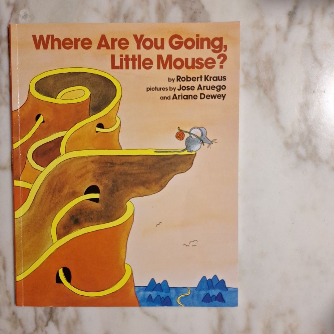 Where Are You Going, Little Mouse?