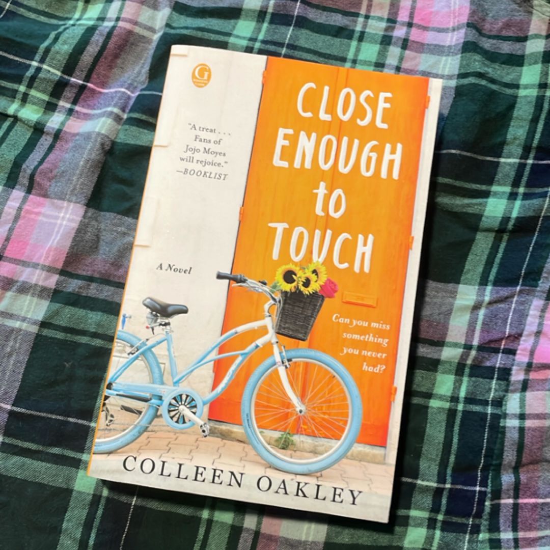 Close Enough to Touch