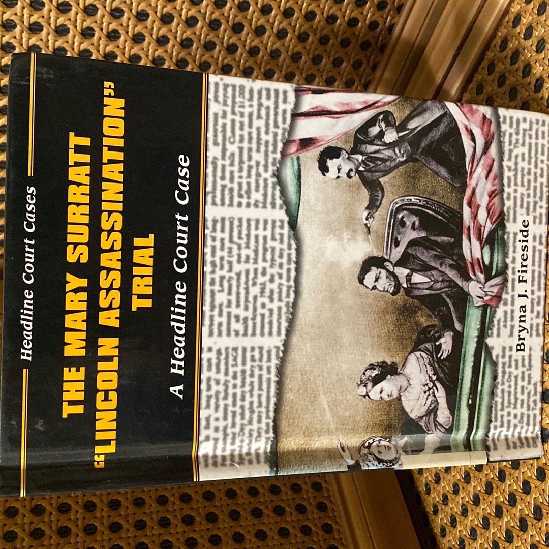 The Mary Surratt Lincoln Assassination Trial