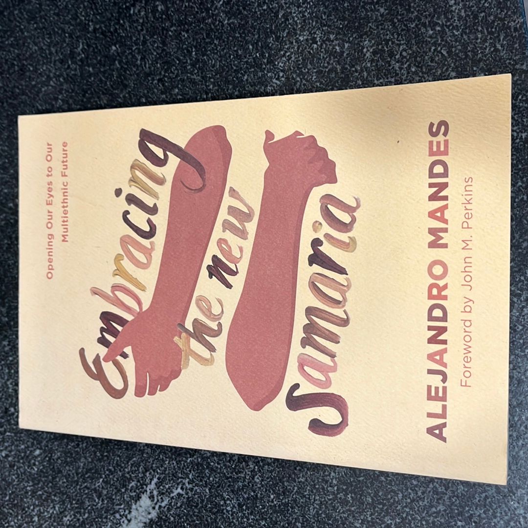 Embracing the New Samaria