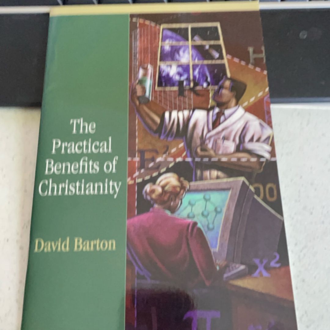 The Practical Benefits of Christianity