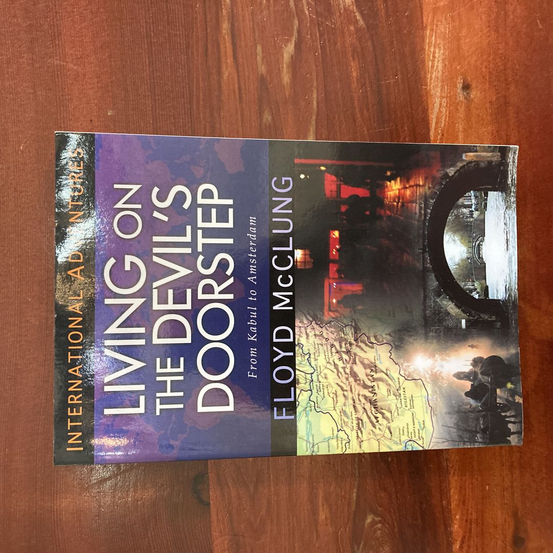 International Adventures - Living on the Devil's Doorstep