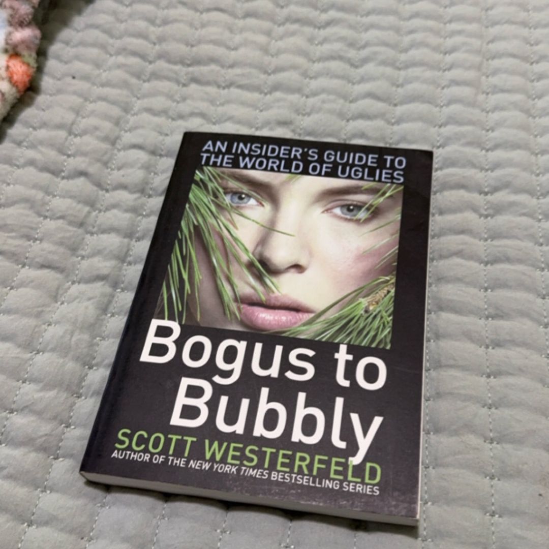 Bogus to Bubbly