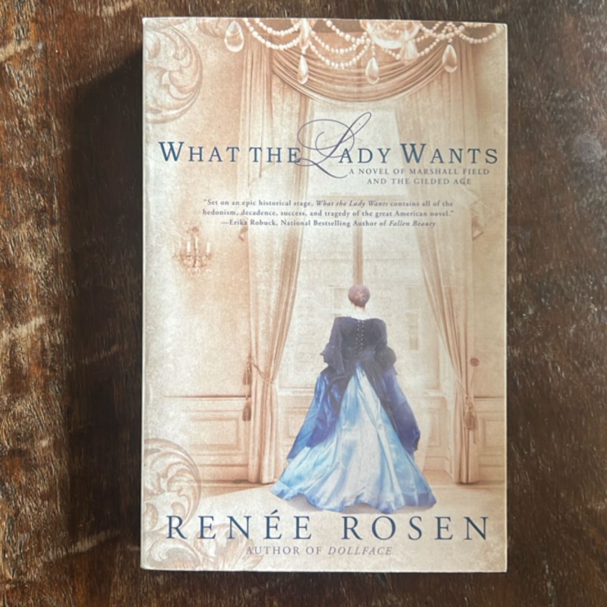 What the Lady Wants by Renée Rosen