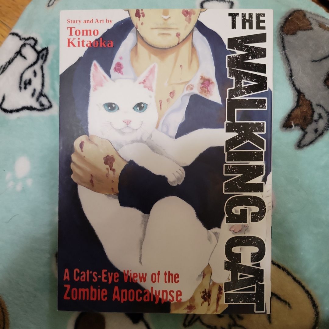 The Walking Cat: a Cat's-Eye-View of the Zombie Apocalypse (Omnibus Vol. 1-3)