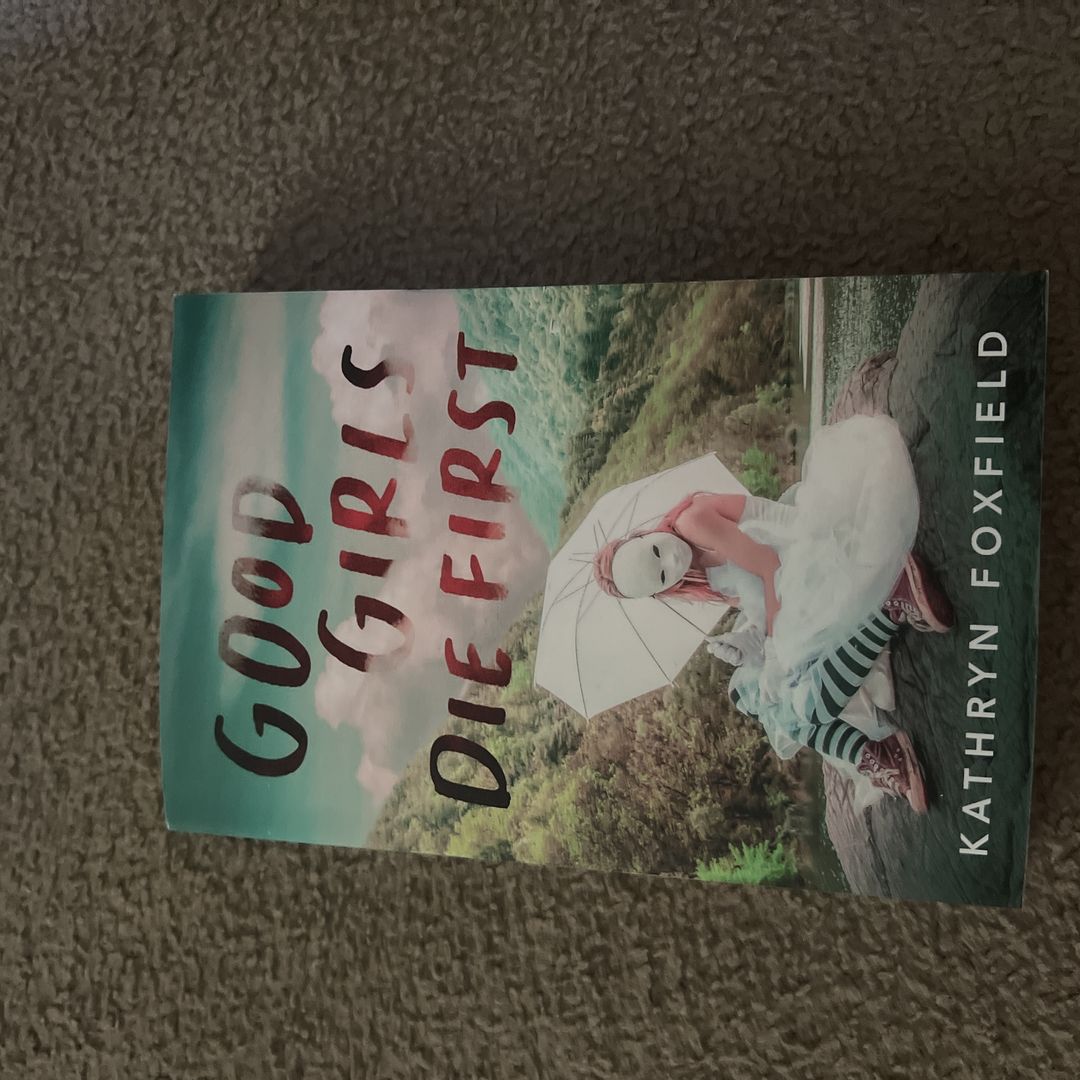 Good Girls Die First