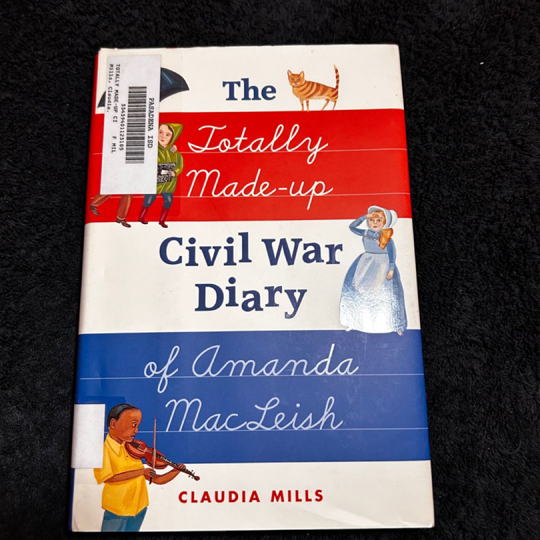 The Totally Made-Up Civil War Diary of Amanda MacLeish